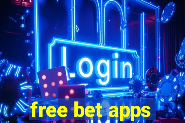 free bet apps