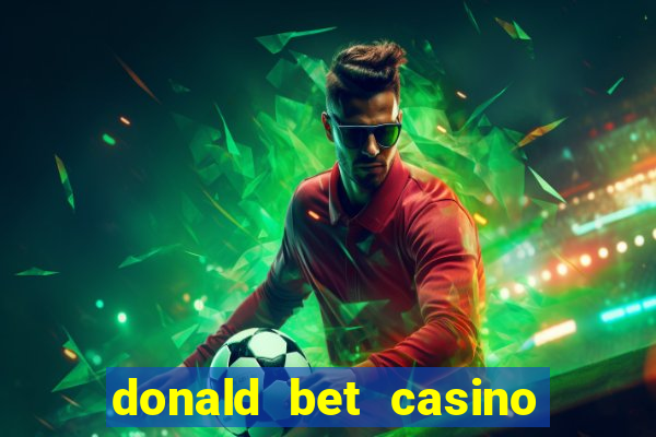 donald bet casino pgsoft fortune ox