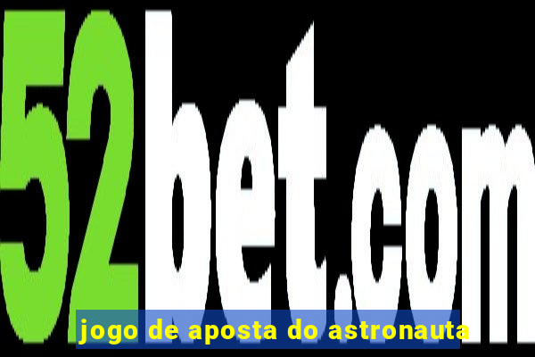 jogo de aposta do astronauta