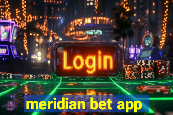 meridian bet app