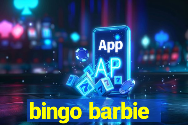 bingo barbie