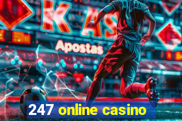 247 online casino