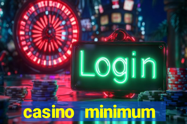 casino minimum deposit $1