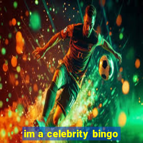 im a celebrity bingo