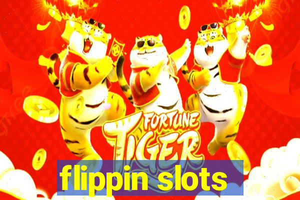 flippin slots