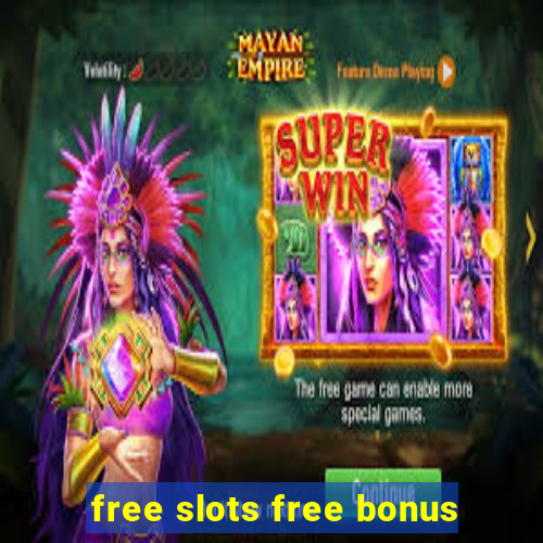 free slots free bonus