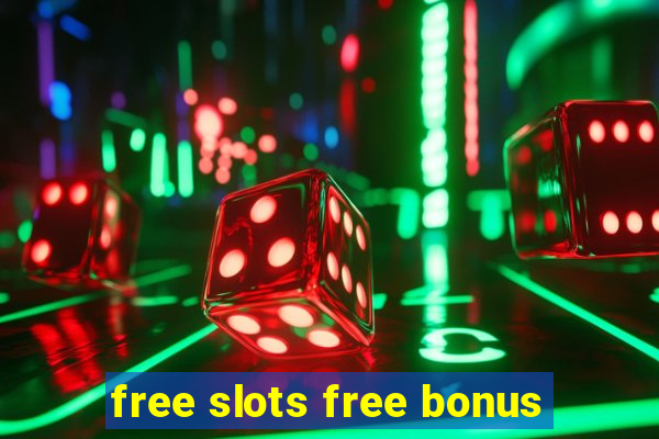 free slots free bonus