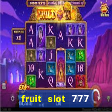 fruit slot 777 star bar