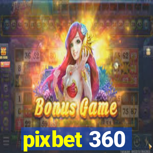 pixbet 360