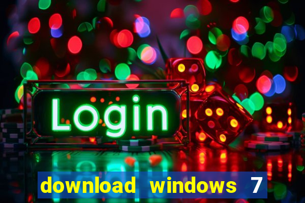 download windows 7 32 bits iso