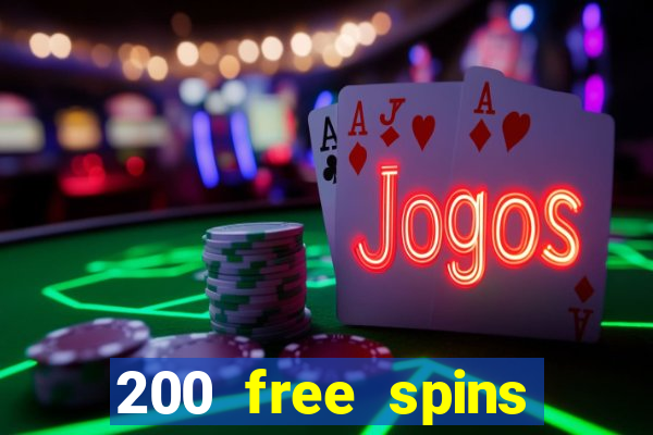 200 free spins online casino