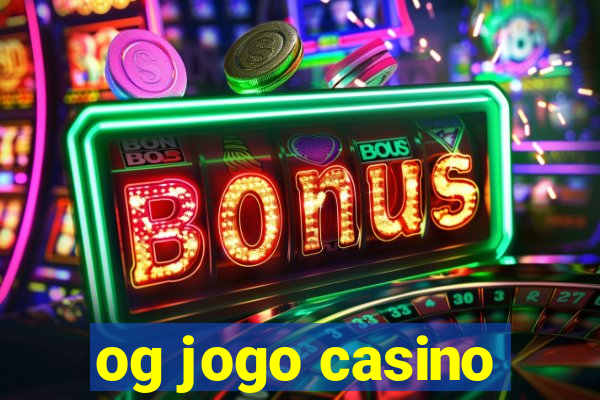 og jogo casino