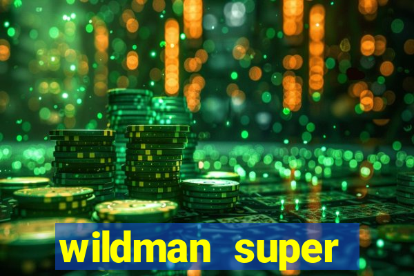 wildman super bonanza slot free play