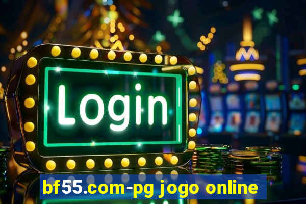 bf55.com-pg jogo online