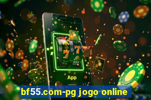 bf55.com-pg jogo online