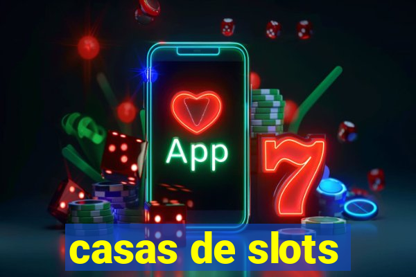 casas de slots