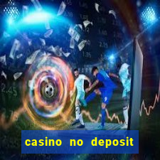 casino no deposit free money