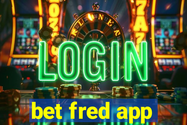 bet fred app