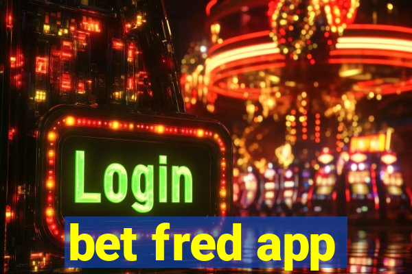 bet fred app