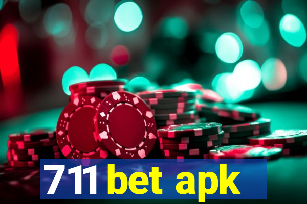 711 bet apk