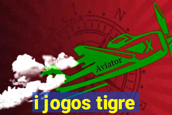 i jogos tigre