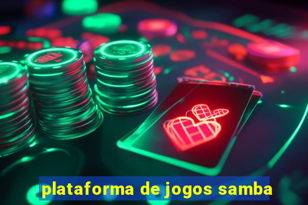 plataforma de jogos samba