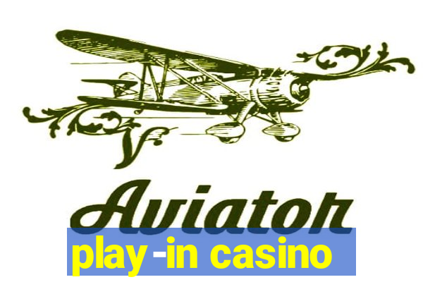 play-in casino