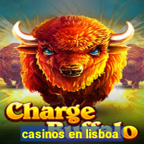 casinos en lisboa