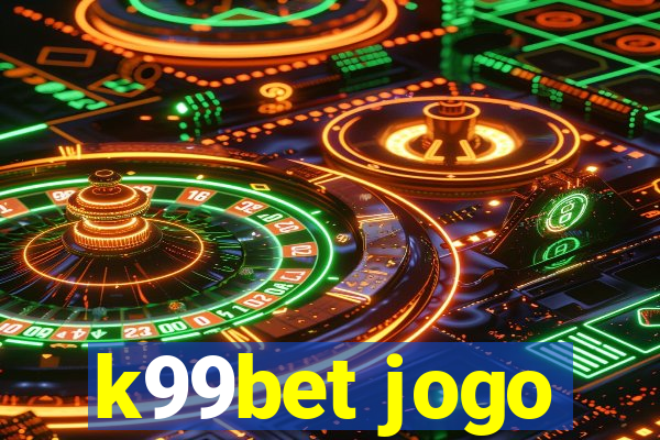 k99bet jogo