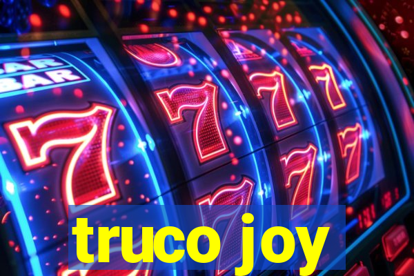 truco joy