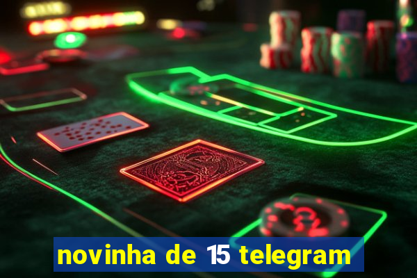 novinha de 15 telegram