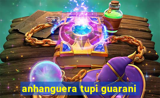 anhanguera tupi guarani