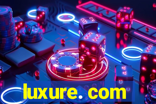 luxure. com