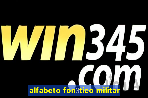 alfabeto fon茅tico militar