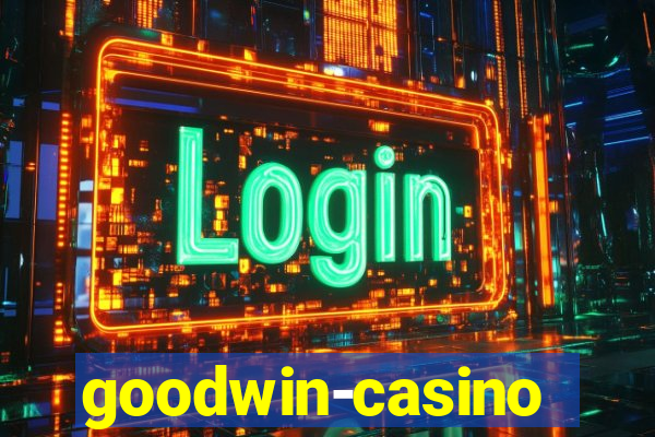 goodwin-casino