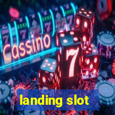 landing slot