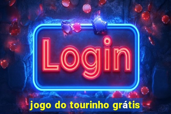 jogo do tourinho grátis