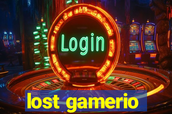 lost gamerio