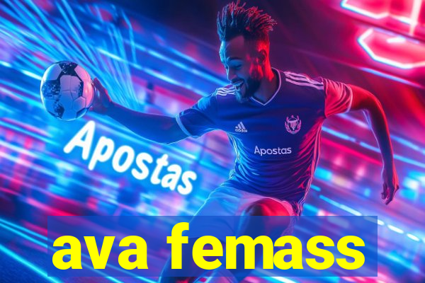 ava femass