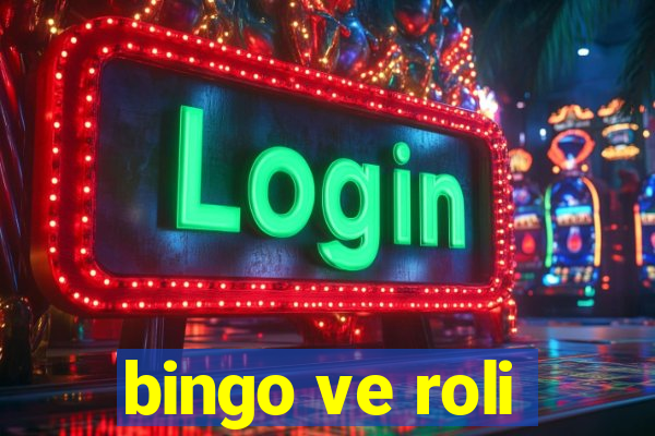 bingo ve roli