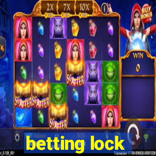 betting lock