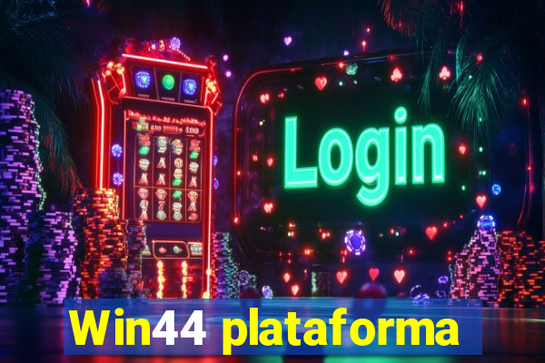 Win44 plataforma