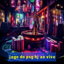 jogo do psg hj ao vivo