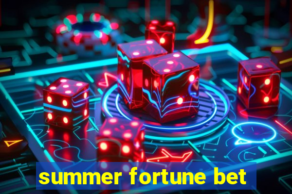 summer fortune bet