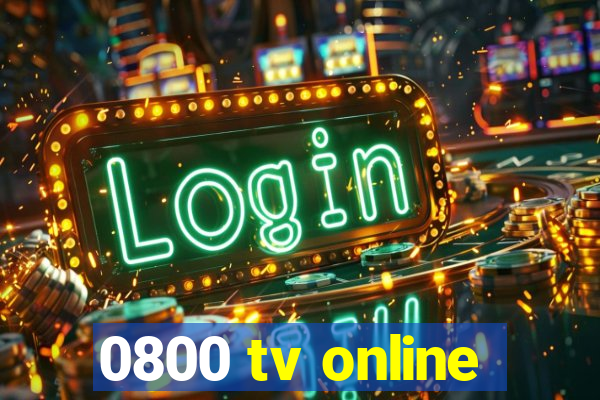 0800 tv online