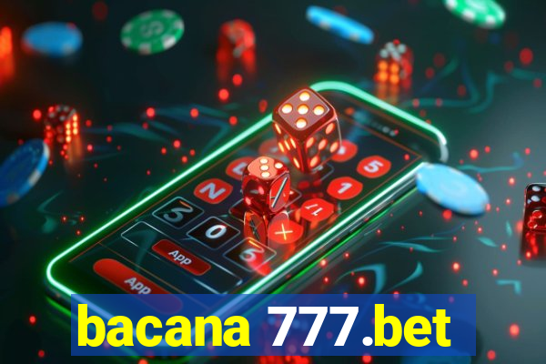 bacana 777.bet