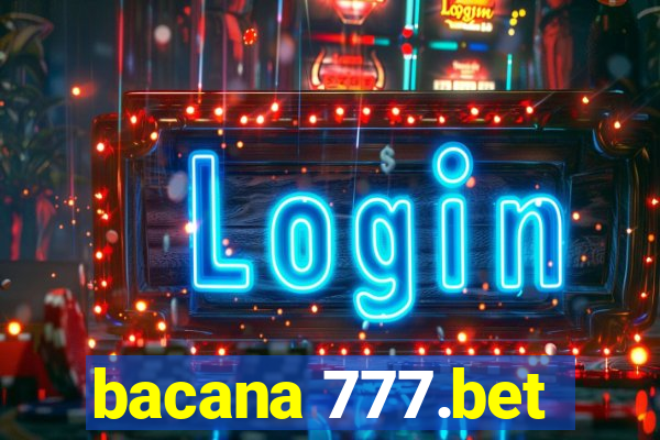 bacana 777.bet