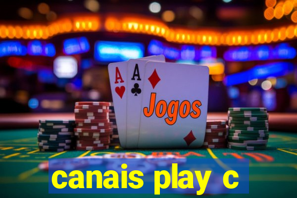 canais play c