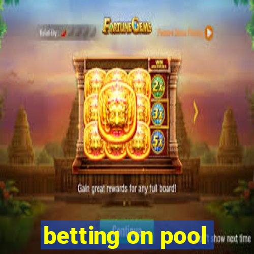 betting on pool