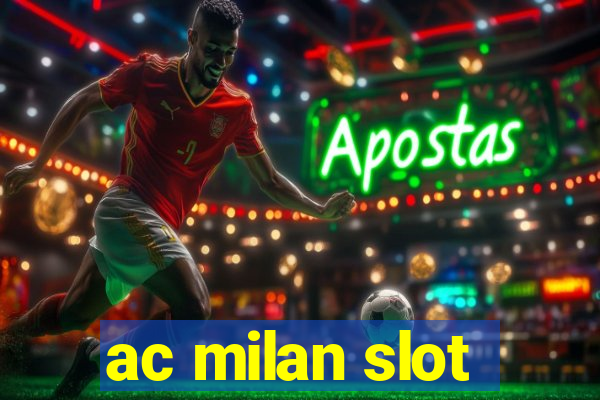 ac milan slot